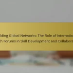 Building Global Networks: The Role of International Youth Forums in Skill Development and Collaboration