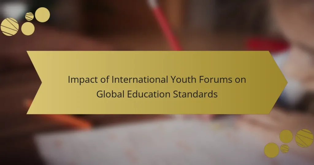Impact of International Youth Forums on Global Education Standards